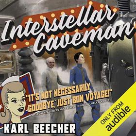 Karl Beecher - 2019 - Interstellar Caveman (Humor)