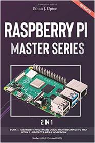 2 IN 1 - Rasberry Pi Master Series - Beginners Guide +  Projects Workbook