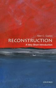 Reconstruction- A Very Short Introduction (Very Short Introductions)