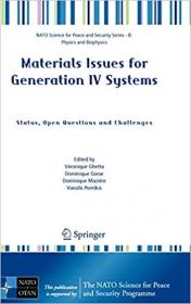 Materials Issues for Generation IV Systems- Status, Open Questions and Challenges