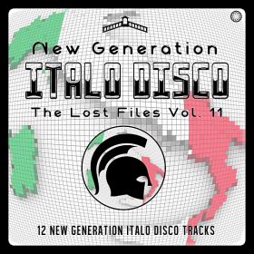 New Generation Italo Disco - The Lost Files Vol 11 (2019)