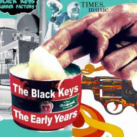 The Black Keys - The Early Years (2019)