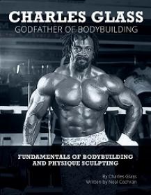 The Fundamentals of Bodybuilding and Physique Sculpting