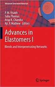 Advances in Elastomers I- Blends and Interpenetrating Networks