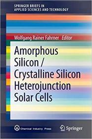 Amorphous Silicon - Crystalline Silicon Heterojunction Solar Cells