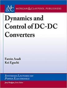 Dynamics and Control of DC-DC Converters (Synthesis Lectures on Power Electronics)