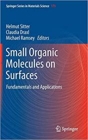 Small Organic Molecules on Surfaces- Fundamentals and Applications