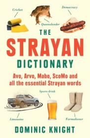 Strayan Dictionary- Avo, Arvo, Mabo, ScoMo and all the essential Strayan words