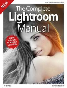 The Complete Lightroom Manual - 4th Edition 2019