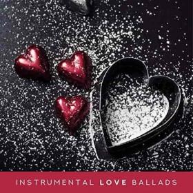 Instrumental Jazz Love Songs, Instrumental Wedding Music Zone, Smooth Jazz Family Collective - Instrumental Love Ballads (2019)