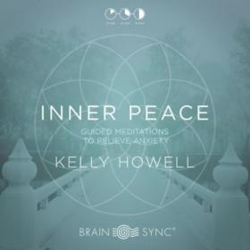 Kelly Howell  (Brain-Sync) - Inner Peace