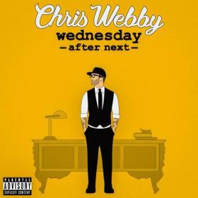 Chris Webby - Wednesday After Next 320 kbs 🎵 Beats