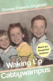 Waking up Cattywampus- Memoir of a Transplanted Southerner