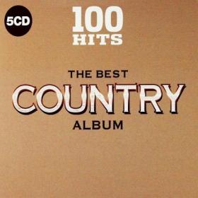 VA - 100 Hits The Best Country Album (5CD) (2018)