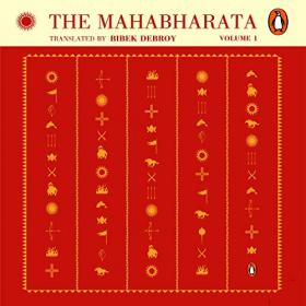 The Mahabharata, Volume 1 2019 - Bibek Debroy (Tr ) m4b