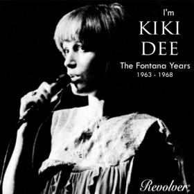 Kiki Dee - I'm Kiki Dee (The Fontana Years 1963 - 1968) (2019) [FLAC]