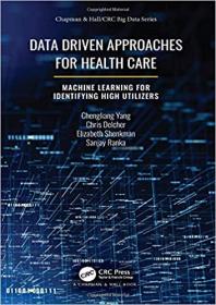 Data Driven Approaches for Healthcare- Machine learning for Identifying High Utilizers