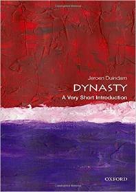 Dynasty- A Very Short Introduction (Very Short Introductions)