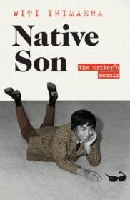 Native Son- The Writer's Memoir