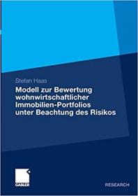 Modell zur Bewertung wohnwirtschaftlicher Immobilien-Portfolios unter Beachtung des Risikos