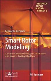 Smart Rotor Modeling- Aero-Servo-Elastic Modeling of a Smart Rotor with Adaptive Trailing Edge Flaps