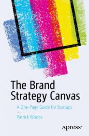 The Brand Strategy Canvas A One-Page Guide for Startups