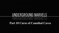 Underground Marvel's Series 1 Part 10 Curse of Cannibal Caves 1080p HDTV x264 AAC