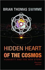 Hidden Heart of the Cosmos, Revised Edition