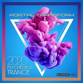 VA - Portal Transform Psy Trance Music (2020) MP3