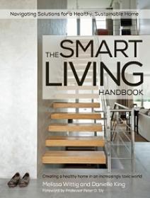 The Smart Living Handbook - Creating a Healthy Home in an Increasingly Toxic World