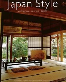 Japan Style - Architecture, Interiors, Design