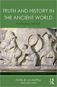 Truth and History in the Ancient World- Pluralising the Past (EPUB)