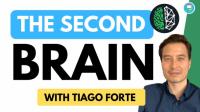 Tiago Forte - Building A Second Brain (Part 1)