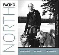 Facing North- Portraits of Ely, Minnesota