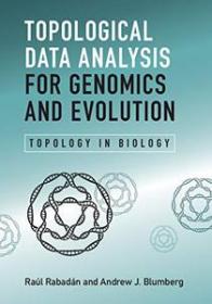 Topological Data Analysis for Genomics and Evolution- Topology in Biology