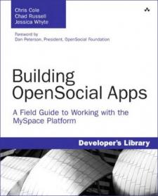 Building OpenSocial Apps- A Field Guide to Working with the MySpace Platform