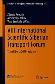 VIII International Scientific Siberian Transport Forum- TransSiberia 2019, Volume 1