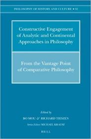 Constructive Engagement of Analytic and Continental Approaches in Philosophy- From the Vantage Point of Comparative Philosophy