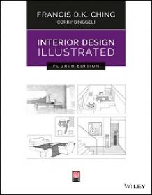 Interior Design Illustrated, 4th Edition