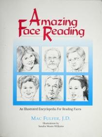 Amazing Face Reading - An Illustrated Encyclopedia for Reading Faces