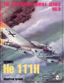 Heinkel He 111H (The Luftwaffe Profile Series No. 9)
