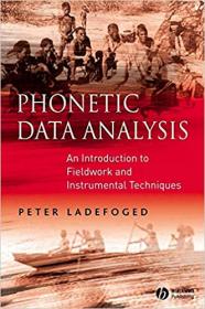 Phonetic Data Analysis- An Introduction to Fieldwork and Instrumental Techniques