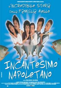 Incantesimo Napoletano - DVDrip ITA - TNT Village