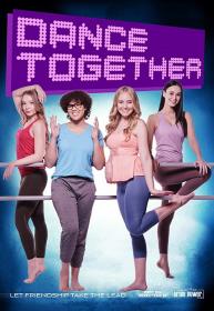 Dance Together (2019) 720p WEBRip X264 Solar