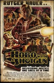 Hobo with a Shotgun 2011 HDTVRip x264 Feel-Free
