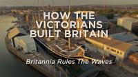 How The Victorians Built Britain Series 2 Part 2 Britannia Rules The Waves 1080p HDTV x264 AAC