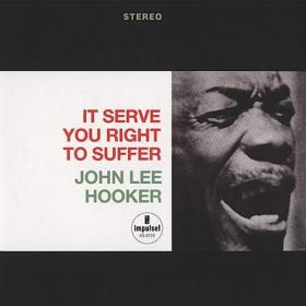 John Lee Hooker It Serve You Right To Suffer (blues)(flac)[rogercc][h33t]