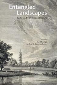 Entangled Landscapes- Early Modern China and Europe