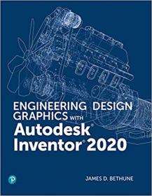 Engineering Design Graphics with Autodesk Inventor 2020 (EPUB)
