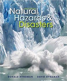 Natural Hazards and Disasters by Donald Hyndman, 4th Edition